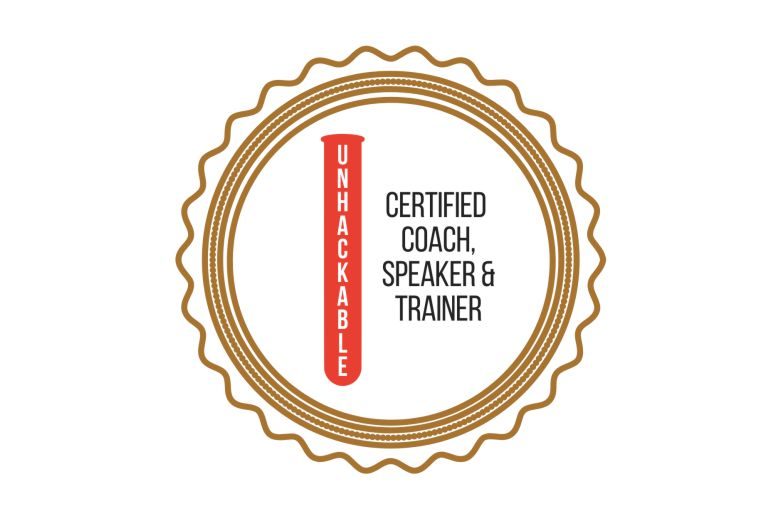 Unhackable - Certified Coach, Speaker & Trainer